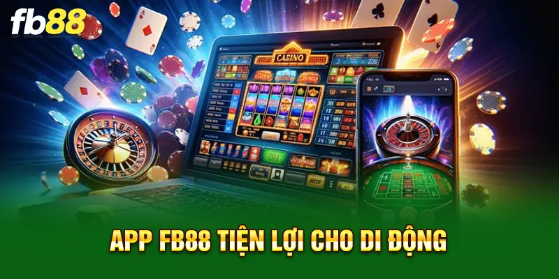 App FB88 tiện lợi cho di động
