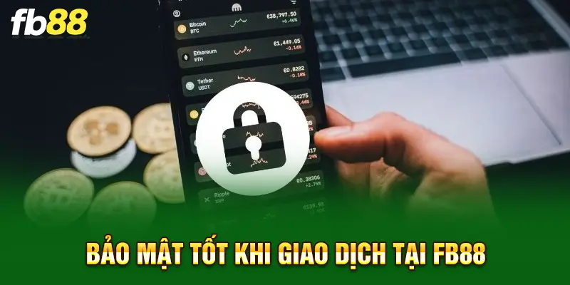 Bảo mật tốt khi giao dịch tại FB888